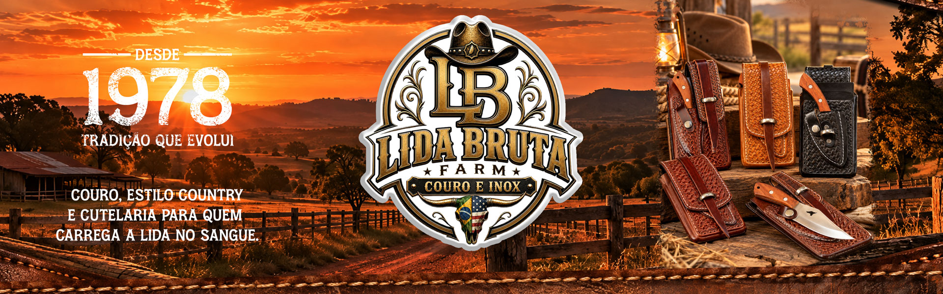 Lida Bruta Farm - Couro, estilo country e cutelaria